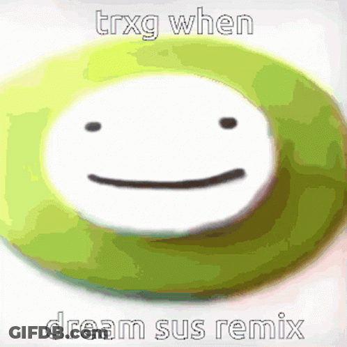 Green Circle White Face TRXG Dream Sus Remix GIF