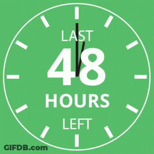 Green Clock Saying Last 48 Hours Left GIF