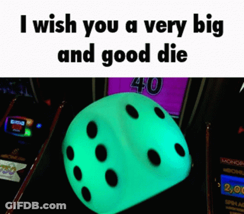 Green Dice Saying I Wish You Big Die GIF