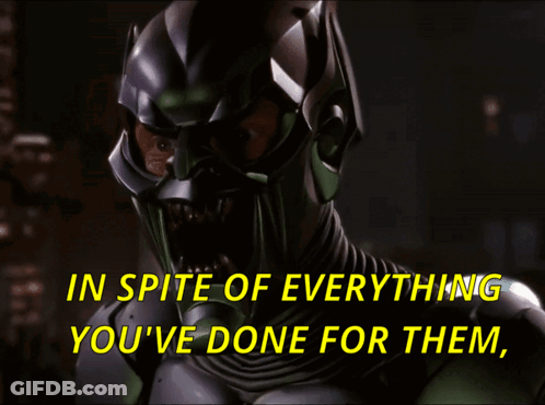 Green Goblin Saying In Spite Of Everything GIF