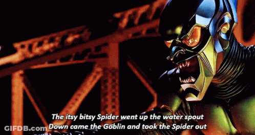 Green Goblin Says Itsy Bitsy Spider GIF