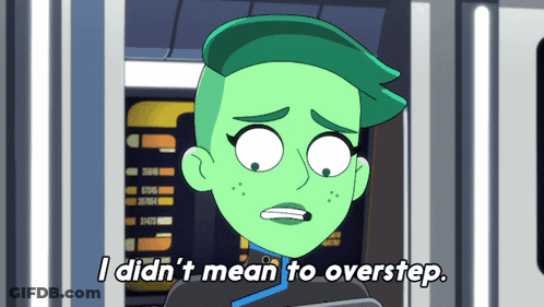 Green Hair Cartoon Saying I Didn't Mean To Overstep GIF