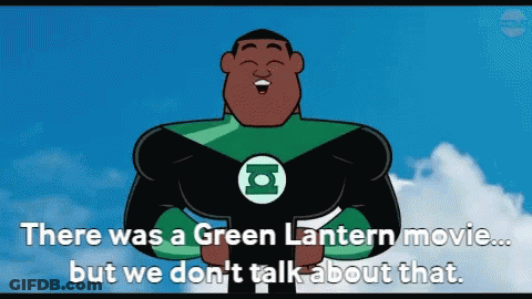Green Lantern There Was A Green Lantern Movie But We Don't Talk About That GIF
