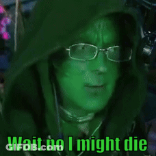Green Man With Glasses And Hood Saying Wait No I Might Die GIF