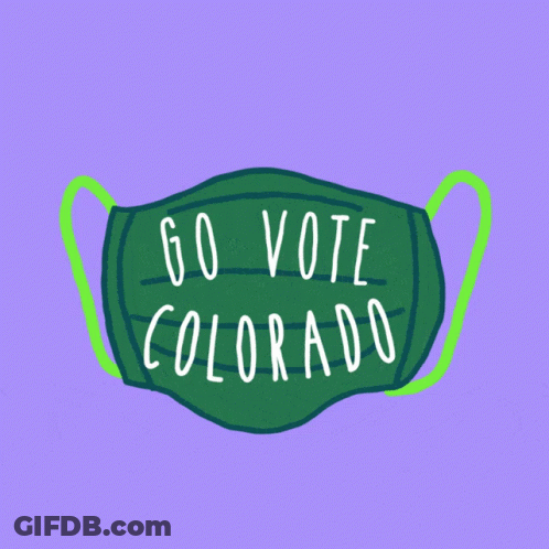 Green Mask Saying Go Vote Colorado GIF