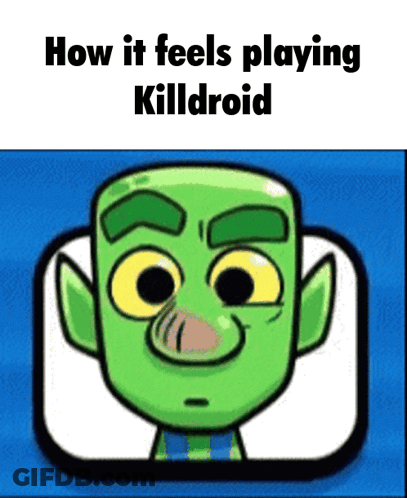 Green Monster Saying How It Feels Playing Killdroid GIF