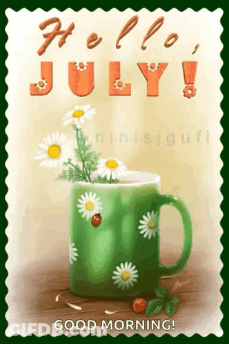 Green Mug With Daisies And Ladybug Saying Hello July GIF