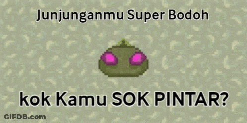 Green Pixel Art Object Saying Kok Kamu Sok Pintar GIF