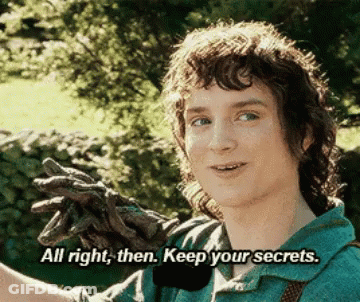 Green Shirt Man With Stick Says All Right Then Keep Your Secrets GIF