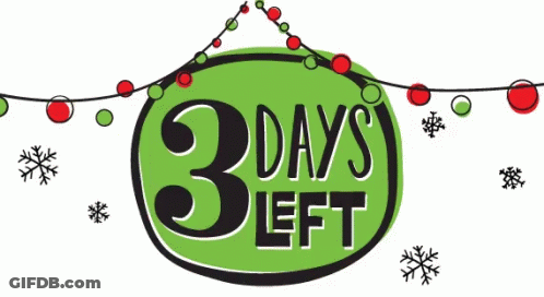 Green Sign Saying 3 Days Left GIF