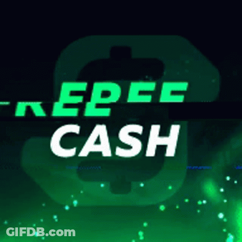 Green Sign Saying Free Cash GIF