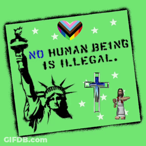 Green Sign Saying No Human Being Is Illegal GIF