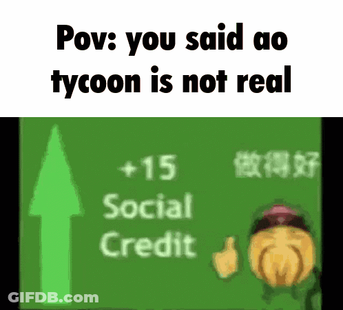 Green Sign Saying POV You Said Ao Tycoon Is Not Real GIF