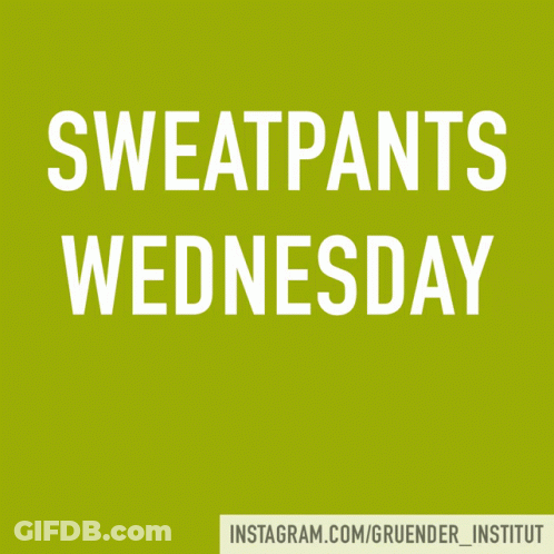 Green Sign Sweatpants Wednesday GIF