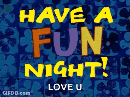 Greeting Card Saying Have A Fun Night GIF