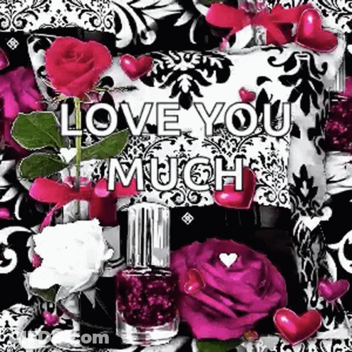 Greeting Card With Roses Nail Polish Hearts Saying I Love You Much GIF