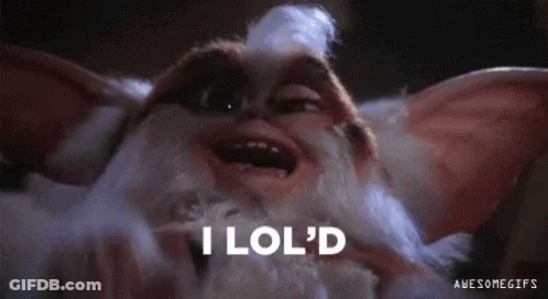 Gremlin Close Up Saying I Lol'd GIF