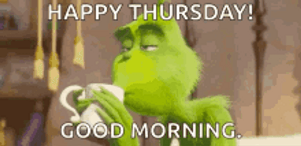 Grinch Good Morning Happy Thursday GIF
