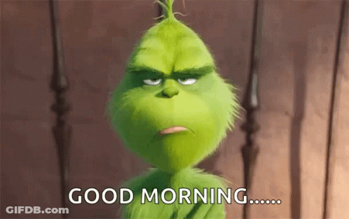 Grinch Saying Good Morning GIF