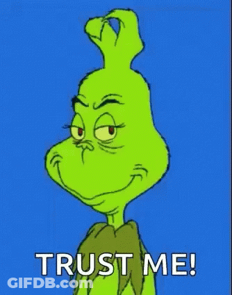 Grinch Saying Trust Me On Blue Background GIF
