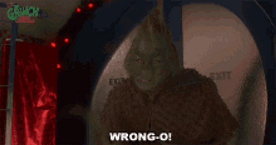 Grinch Wrong-O GIF