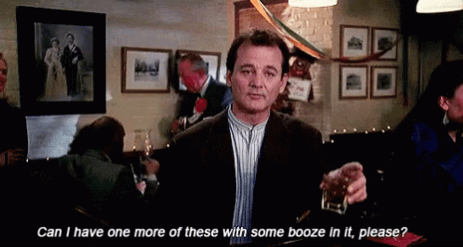 Groundhog Day Bill Murray Booze Please GIF