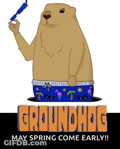 Groundhog May Spring Come Early GIF
