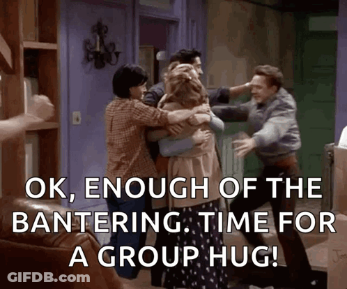 Group Hug Time Enough Bantering GIF