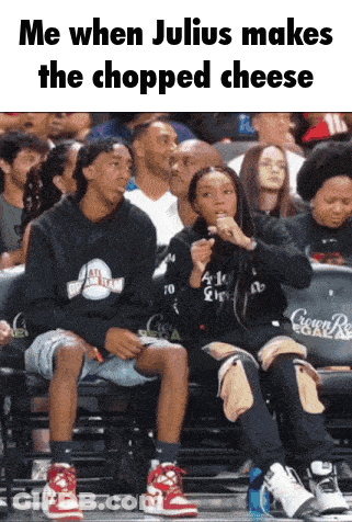 Group In Stadium Me When Julius Makes The Chopped Cheese GIF