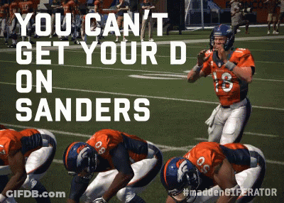 Group Of Football Players You Cant Get Your D On Sanders GIF