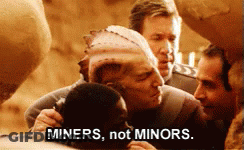 Group Of Men Saying Miners Not Minors GIF