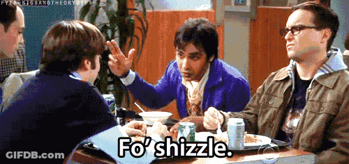 Group Of Men Sitting At Table, One Saying Fo' Shizzle GIF