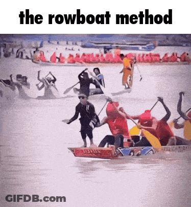 Group Rowing Boats With Caption The Rowboat Method GIF