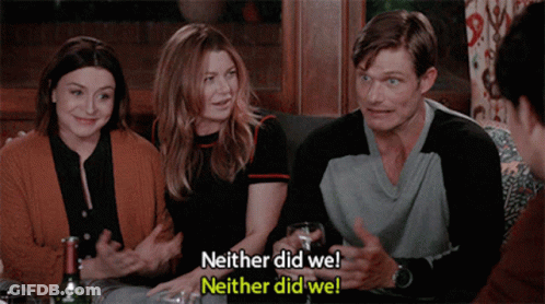Group Sitting At Table Neither Did We GIF