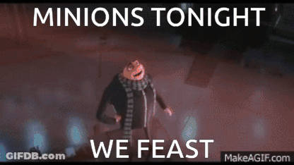 Gru From Despicable Me Says " Minions Tonight We Feast " On A Screen GIF