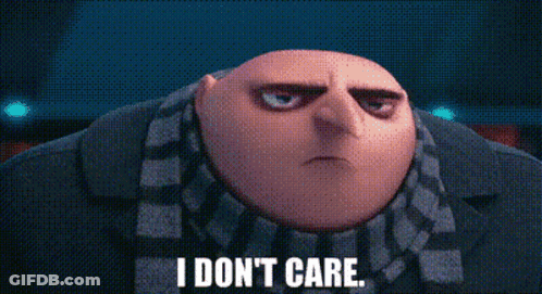 Gru Saying I Don't Care GIF
