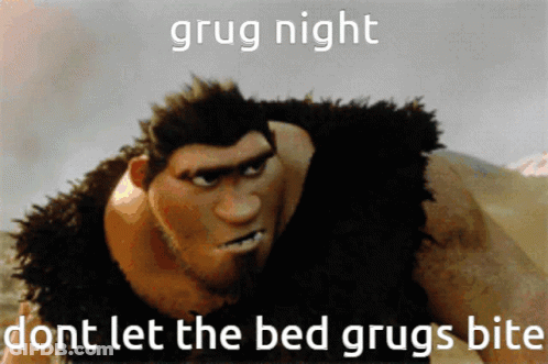 Grug Night Don't Let The Bed Grugs Bite Caveman GIF