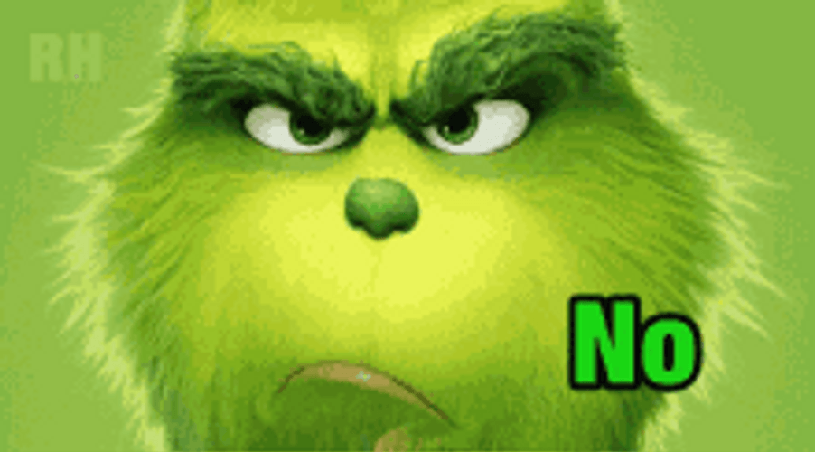 Grumpy Grinch Meme Face Not Approved GIF