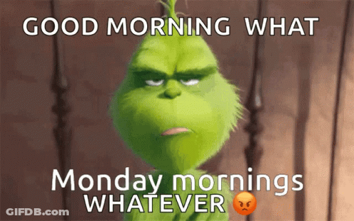 Grumpy Grinch Saying Good Morning GIF