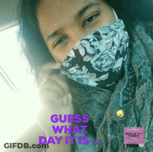 Guess What Day It Is GIF