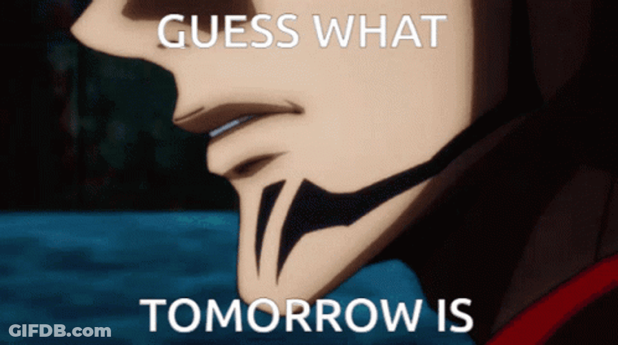 Guess What Tomorrow Is GIF