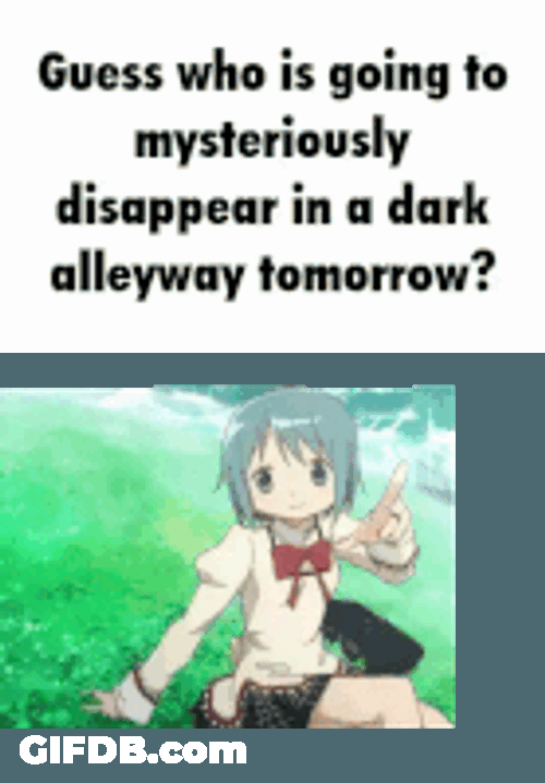 Guesswhoisgoingtomysteriouslydisappearinadarkalleywaytomorrow Sticker GIF
