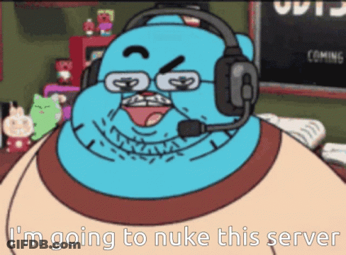 Gumball Saying I'm Going To Nuke This Server GIF