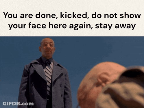 Gus You Are Done GIF