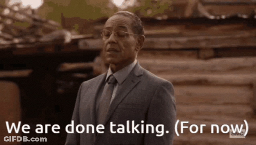 Gustavo Fring We Are Done Talking GIF
