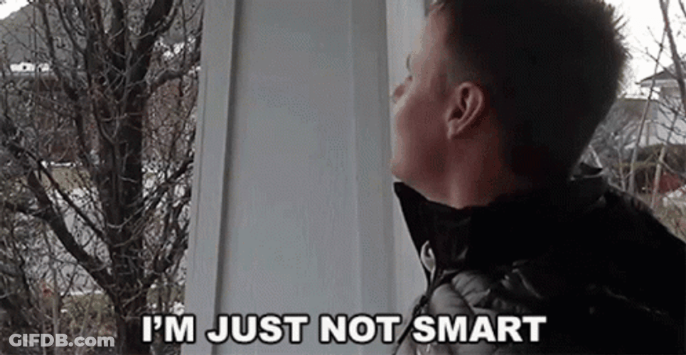 Guy Saying Im Not A Smart Man GIF