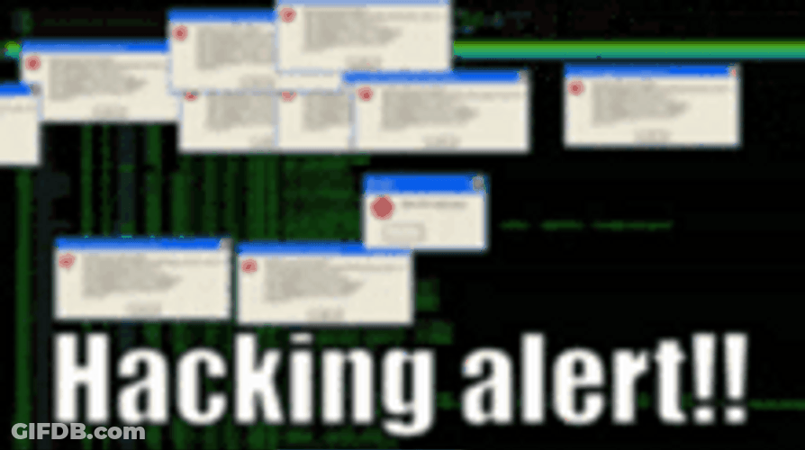 Hacking Massive Pop Up Alert GIF