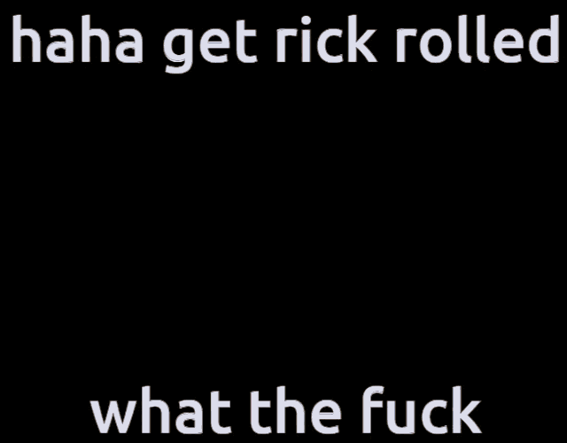 Haha Get Rick Roll GIF