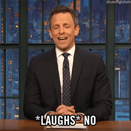 Haha No Laughs Seth Meyers GIF