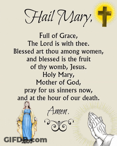 Hail Mary Full Of Grace Pray For Sinners GIF